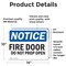 Signmission Fire Door Do Not Prop Open OSHA Notice Sign, Vinyl Decal, 14in W x 10in L, 2PK OS-2PACK-NS-D-1014-L-12573 - alternate 3